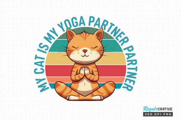 My Cat is My Yoga Sublimation Design