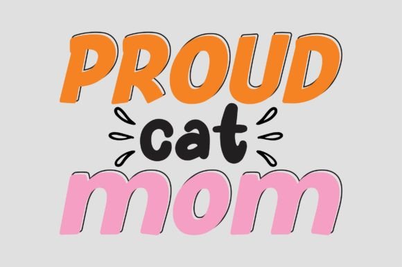 Proud Cat Mom Png File